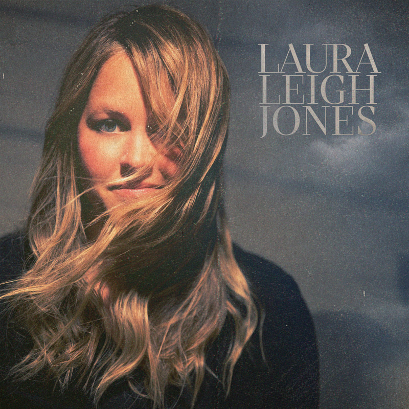 Laura Leigh - Have to Hold cover artwork. Laura head shot with long hair partially covering her face.