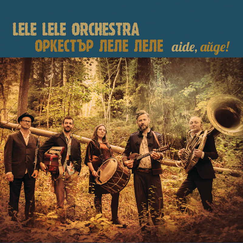 Lele Lele Orchestra - aide, aide! Cover artwork. A photo of the band in the woods.