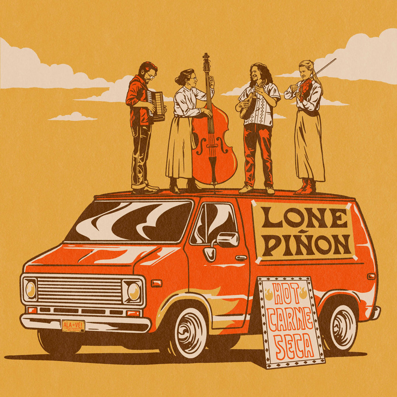 Lone Piñon - Hot Carne Seca cover artwork. A light orange illustration of the four musicians playing on top of a van.
