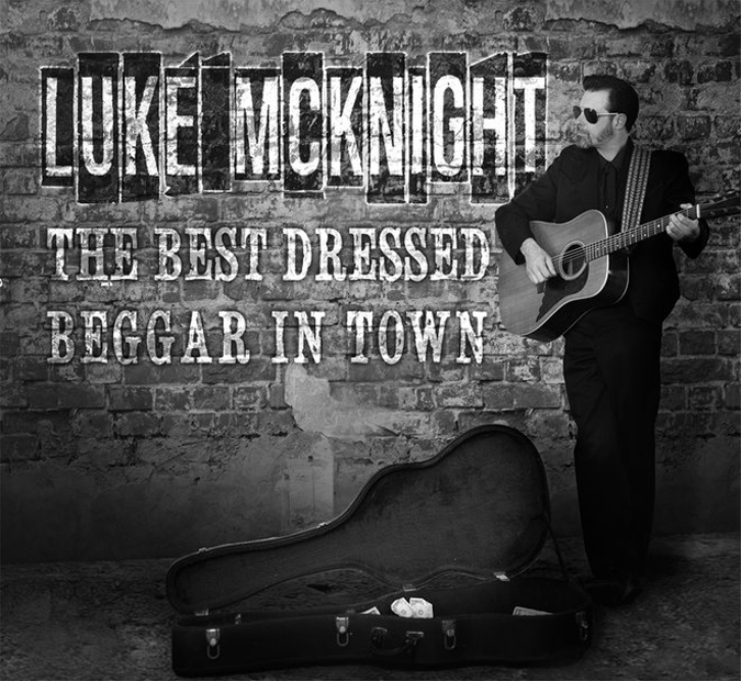 cover of the album Best Dressed Beggar In Town by Luke McKnight
