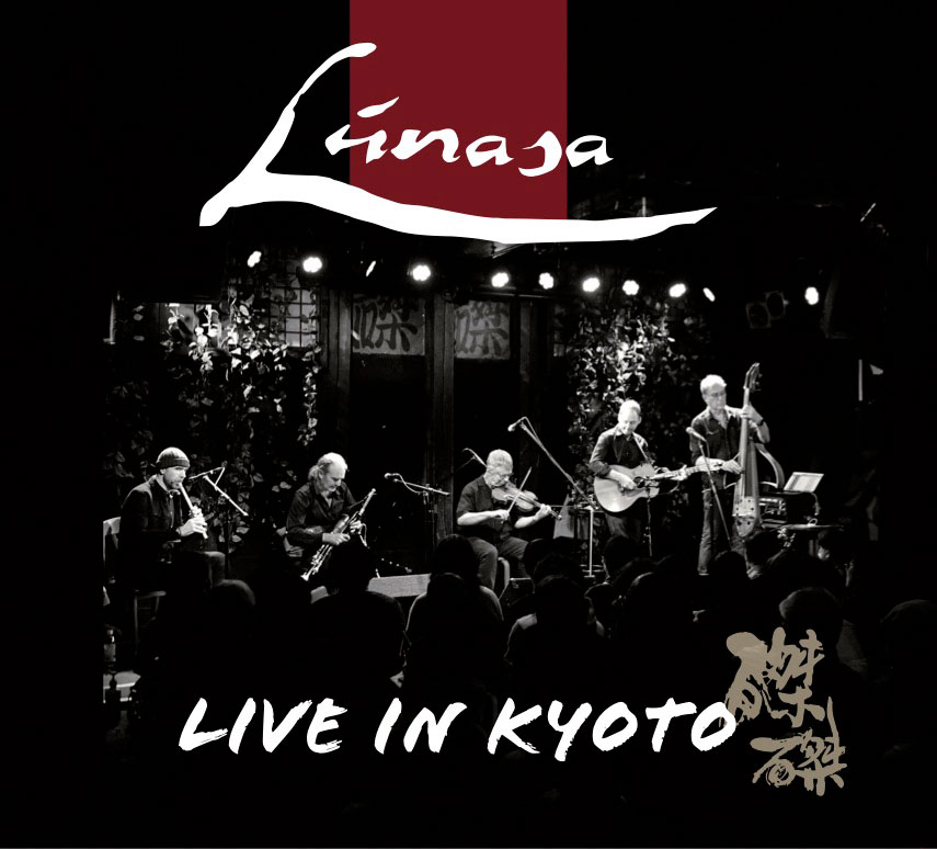 Lúnasa - Live in Kyoto cover artwork. a black and white photo of the band playing live.