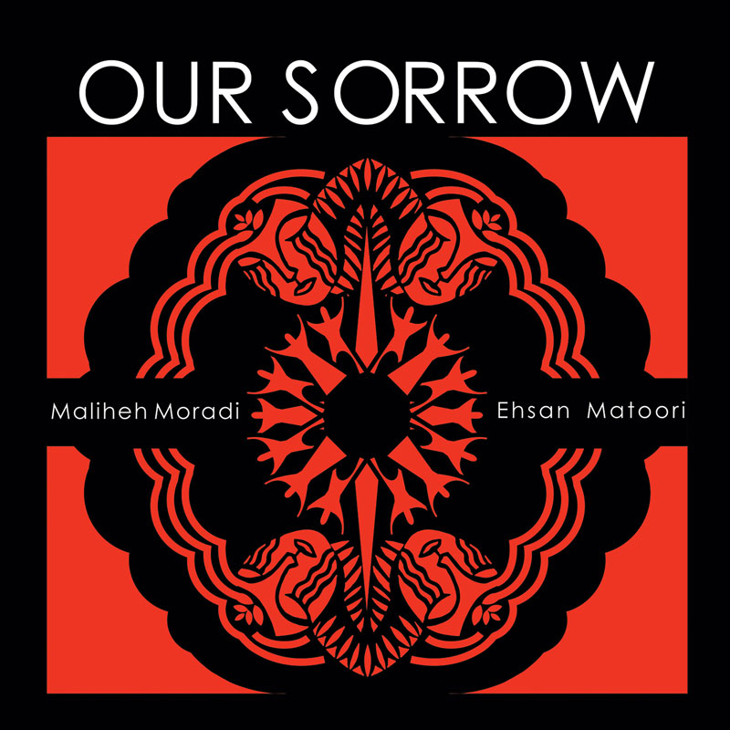 Maliheh Moradi & Ehsan Matoori - Our Sorrow cover artwork. A circular pattern in black surrouded by red. The pattern incorporates four faces of women.