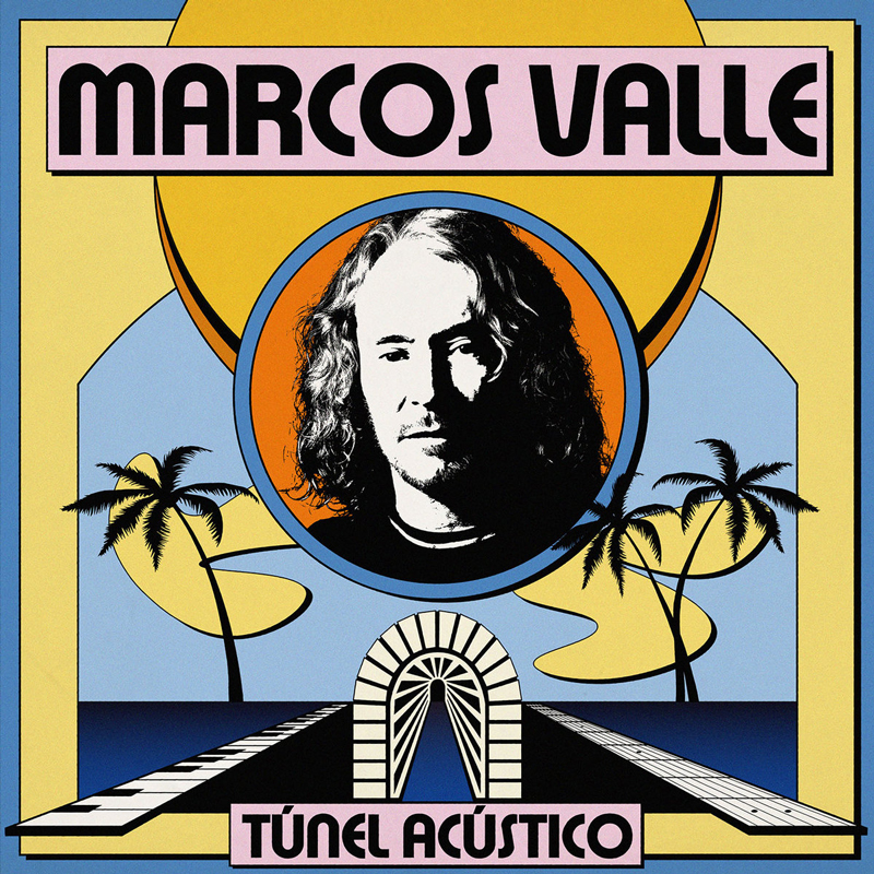 Marcos Valle - Túnel Acústico cover artwork. A photo of the artist in the middle surrounded by two palm trees.