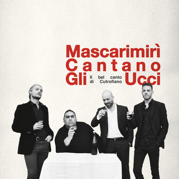 Mascarimiri cantano Gli Ucci – Il bel canto di Cutrofiano cover artwork. A black and white photo of band members.