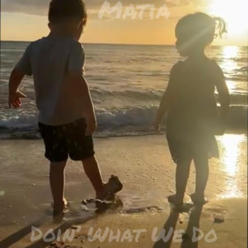 Matia - Doin’ What We Do single cover. Two children at the beach.