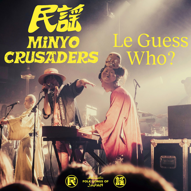 Minyo Crusaders - Live At Le Guess Who?
