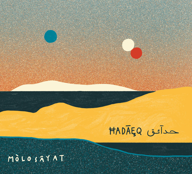 Cover of the album Hadãeq by Mólo Sâyat -