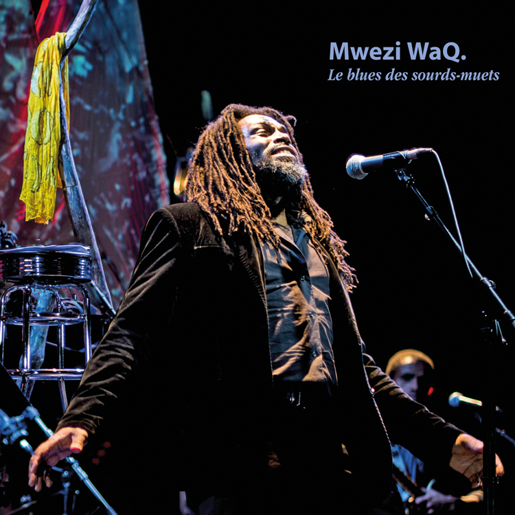 Mwezi Waq - Deaf and Dumb Blues