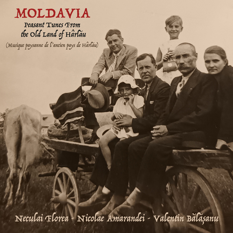 Neculai Florea, Nicolae Amarandei, Valentin Bălășoiu - Moldavia: Peasant tunes from the Old Land of Hârlău