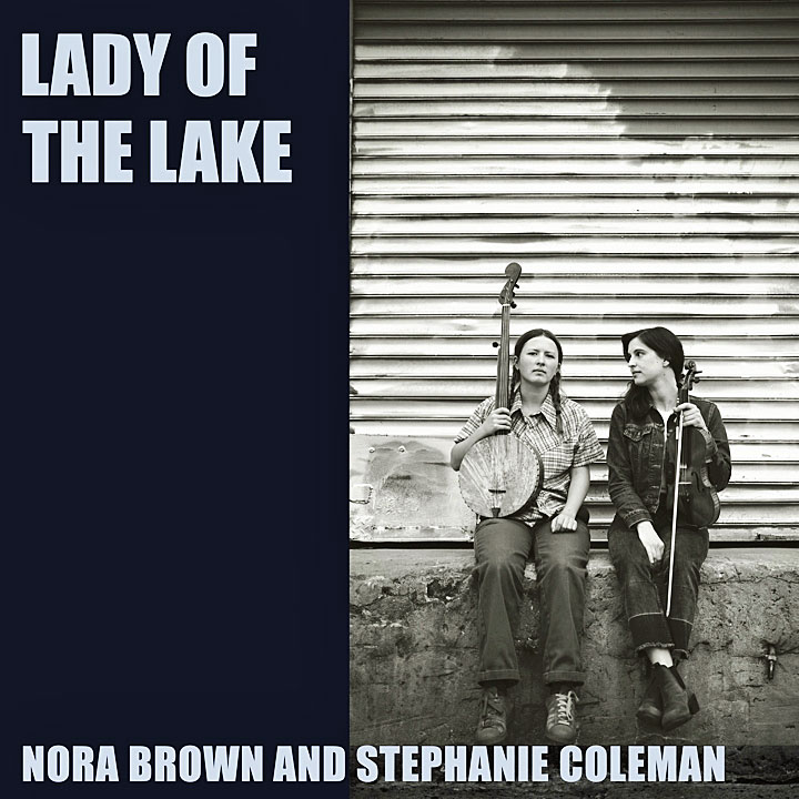 Nora Brown and Stephanie Coleman - Lady of the Lake album cover
