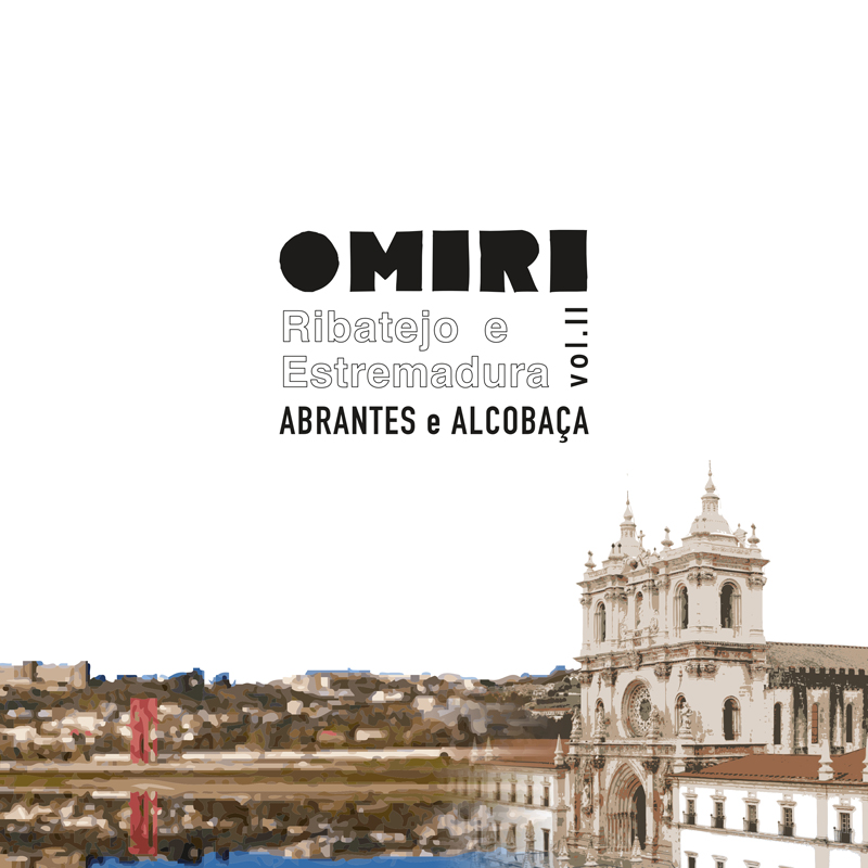 Omiri - Ribatejo e Estremadura Vol.II Abrantes e Alcobaça cover artwork. A picture of a Portuguese city.