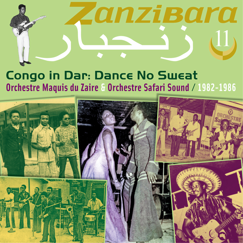 Orchestre Maquis du Zaire & Orchestre Safari Sound - Zanzibara 11: Congo in Dar, Dance No Sweat 1982-1986 cover artwork. a collage of band phoos in black and white, green and sepia colors.