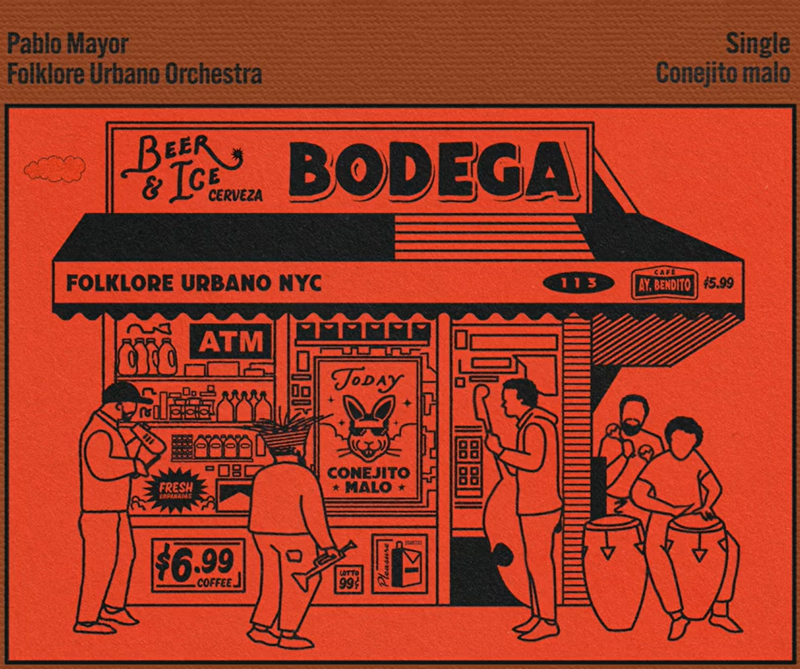 Pablo Mayor and Folklore Urbano NYC El Conejito Malo cover artwork. An illustration of salsa musicians outside a bodega. A oster on the bodega's wall shows a bunny and the name Conejito Malo.