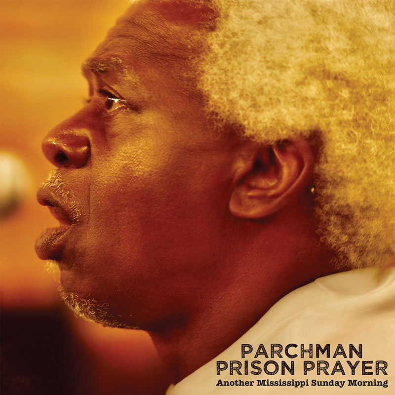 Parchman Prison Prayer — Another Mississippi Sunday Morning. A photo of a black man with white hair singing.