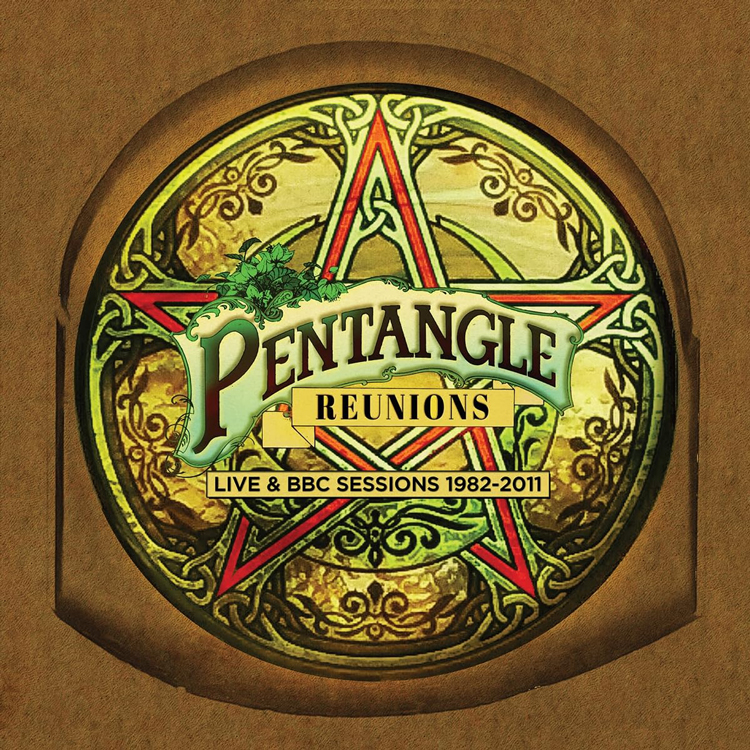 Pentangle - Reunions – Live & BBC Sessions 1982-2011 cover artwork