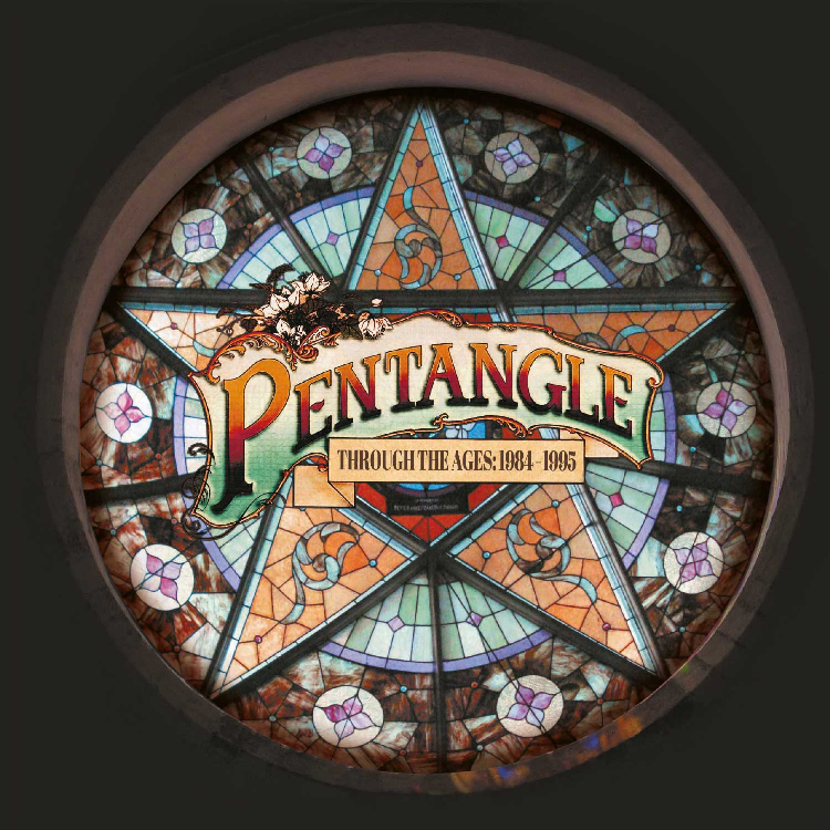 Cover of the album Pentangle - Through The Ages 1984-1995