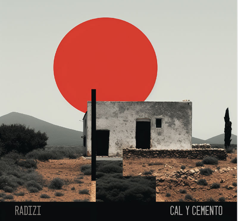 Radizi - Cal y cemento cover artwork. A rural home with a red sun in the background.