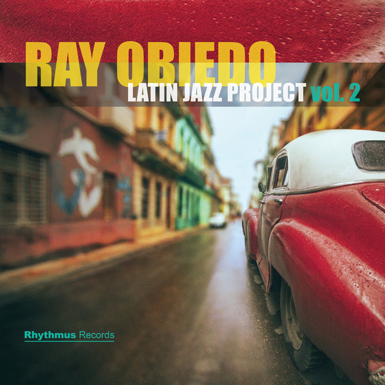 cover of Latin Jazz Project, Vol. 2 by Ray Obiedo