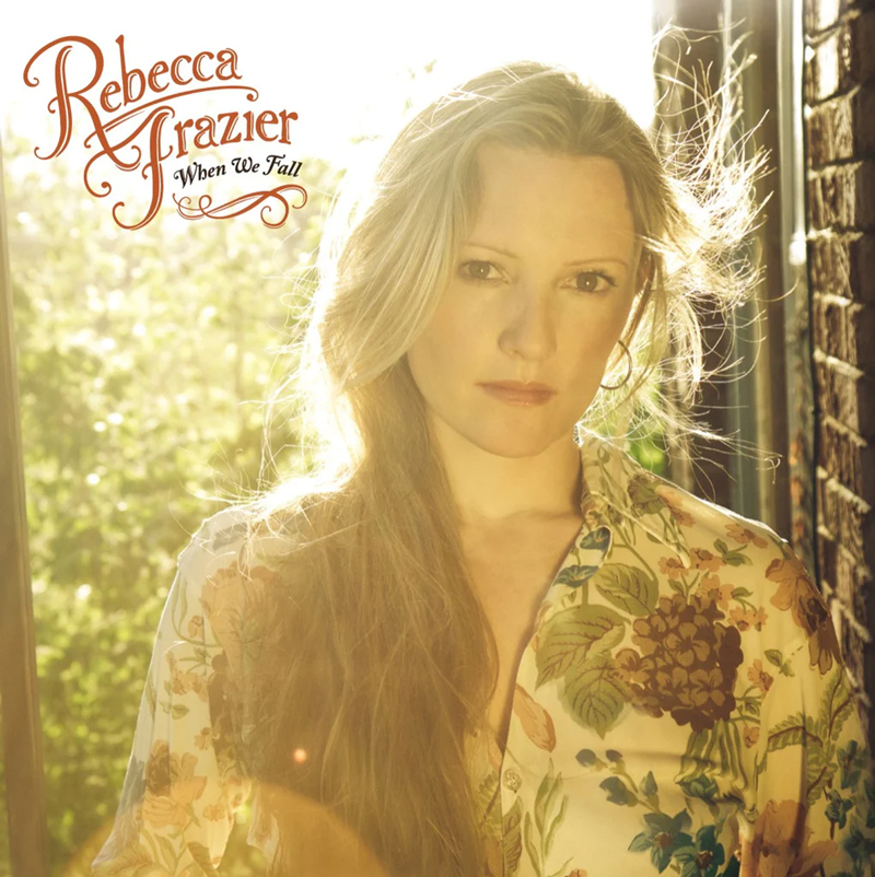 Rebecca Frazier - When We Fall cover artwork. THeadshot of the artist outdoors.