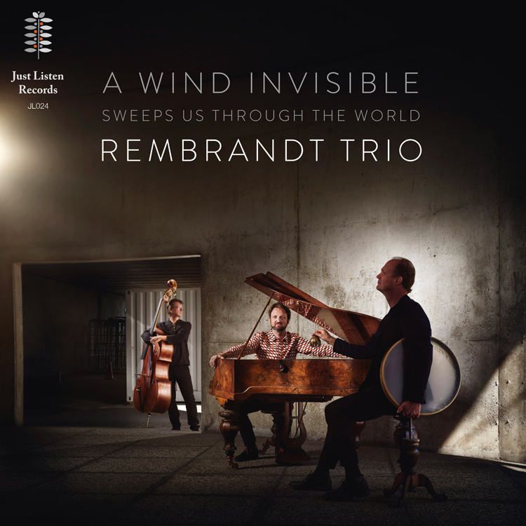cover of the album A Wind Invisible Sweeps Us Through The World by Rembrandt Trio