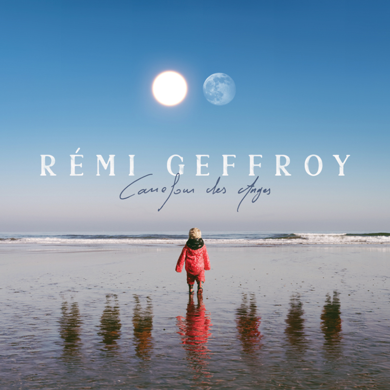 Rémi Geffroy - Carrefour des Anges © Jouch. This album cover shows a child wearing a red coat walking along a reflective shoreline, with their back to the viewer. The sky above is a gradient of light blue. Both the sun and the moon are visible simultaneously, side by side. The title, "Carrefour des Anges," is handwritten beneath the artist's name, Rémi Geffroy, which appears in a clean, elegant font at the top of the cover. The title translates to "Crossroads of Angels."