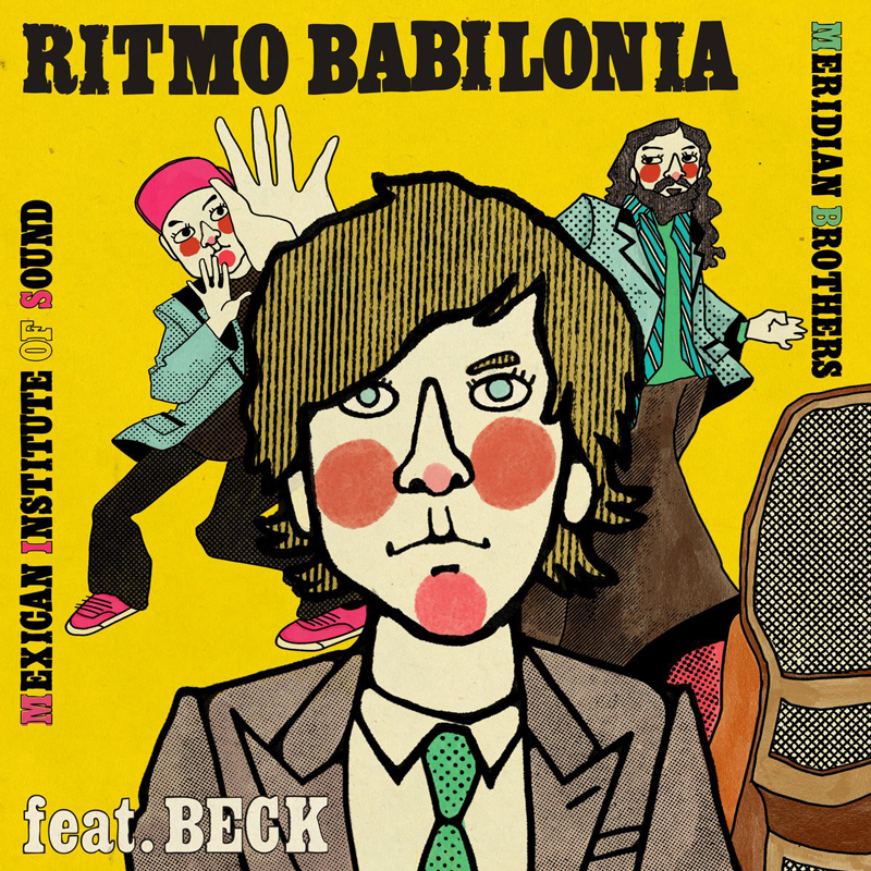 Sound and Meridian Brothers - Ritmo Babilonia cover artwork. A cartoon style illustration of three men over a yellow background.
