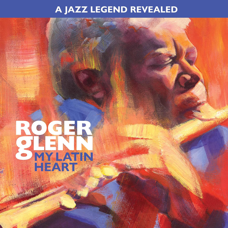 Roger Glenn - My Latin Heart cover artwork. an illustration of Roger playing flute.