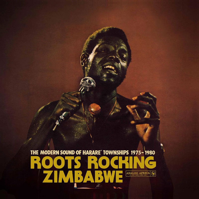 Various Artists - Roots Rocking Zimbabwe: The Modern Sound of Harare Townships 1975–1980 cover atwork. A photo of s black singer holding a microphone.