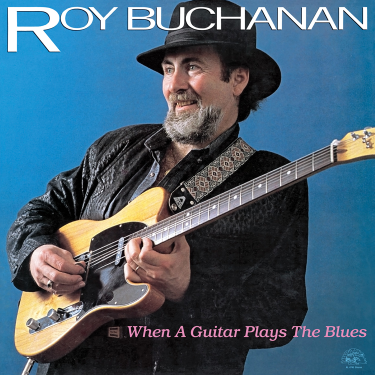 Roy Buchanan - When A Guitar Plays The Blues album cover