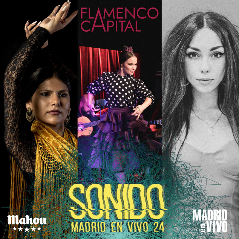 Sonido Madrid en Vivo 24 Flamenco Capital poster. A collage with photos of the 3 artists.