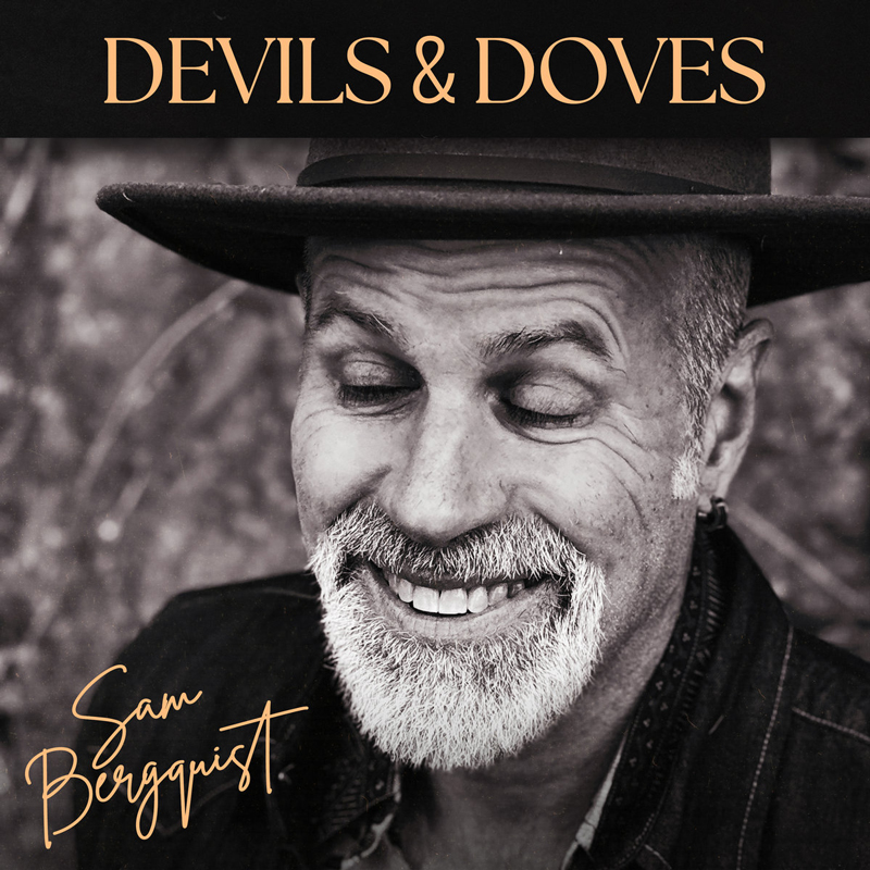 Sam Bergquist — Devils & Doves cover artwork. A headshot of Bergquist wearing a hat.