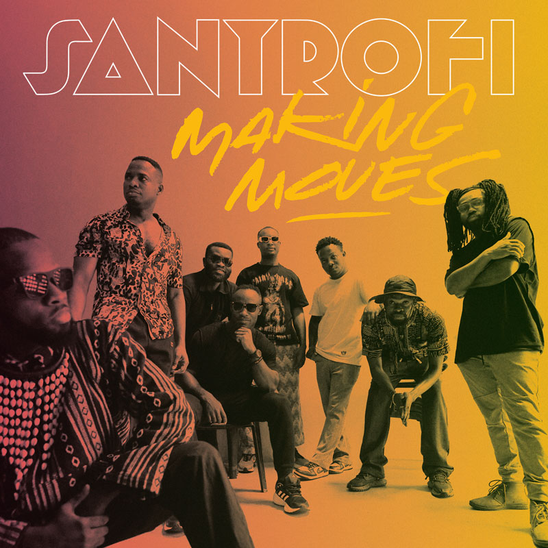 Santrofi - Making Moves cover artwork. A photo of the band.