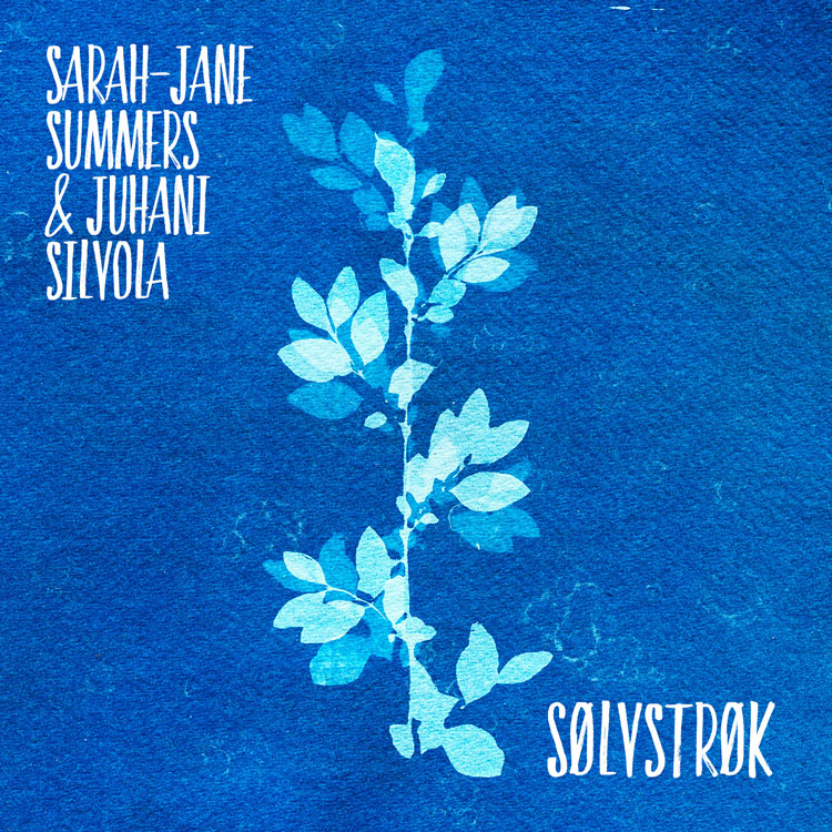 Sarah-Jane Summers, Juhani Silvola & Sølvstrøk cover artwork. An illustration of a branch with a blue background.