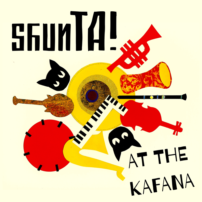 This album cover for Shunta! At the Kafana features a lively, abstract collage of musical instruments, including a violin, keyboard, trumpet, clarinet, and drum. The vibrant yellow and red tones are contrasted by the bold black silhouettes of two playful cat figures. The typography is bold and eclectic.