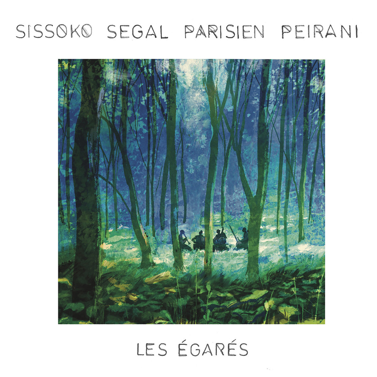 Sissoko Segal Parisien Peirani - Les Égar​é​s