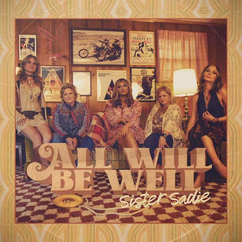 Sister Sadie - All Will Be Well cover artwork. A photo of the band.