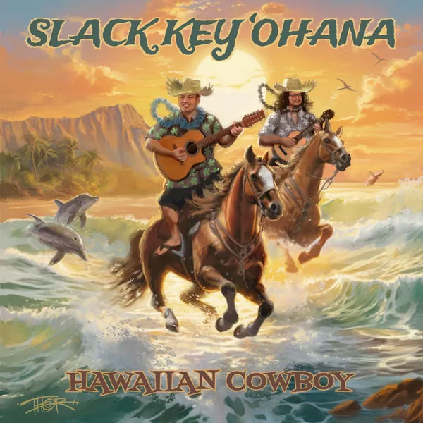 Slack Key 'Ohana - Hawaiian Cowboy cover arytwork. An illustration of cowboys riding horses and playing guitars.