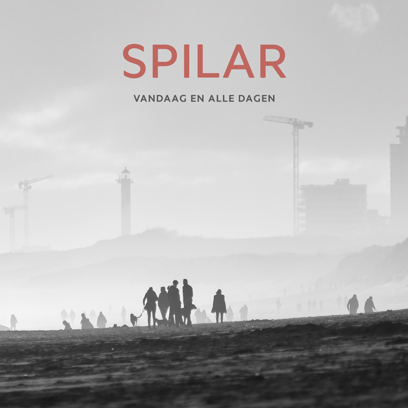 Spilar - Vandaag En Alle Dagen cover artwork. A photo with silhouetets of people in the distance and blurry cnstruction cranes furhter back.