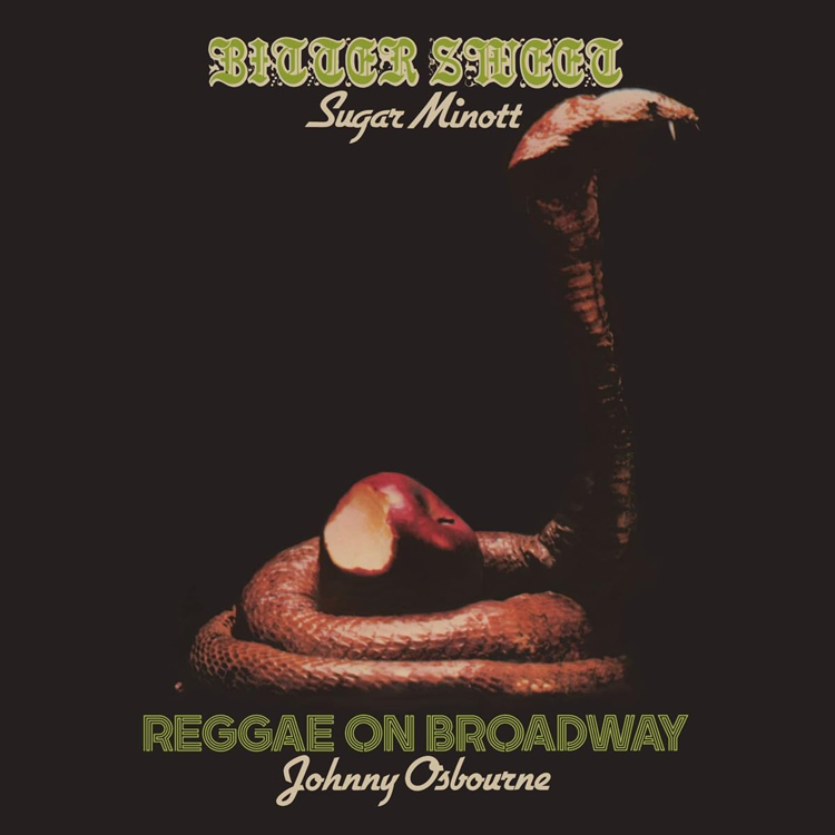 Sugar Minott / Johnny Osbourne - Bitter Sweet / Reggae On Broadway