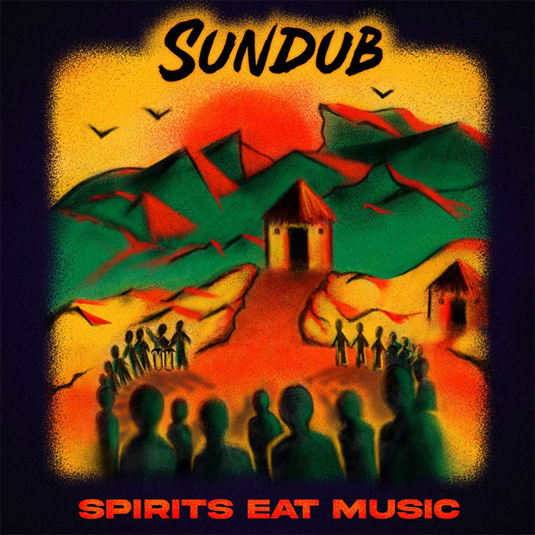SunDub - Spirits Eats Music
