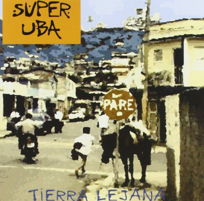Super Uba - Tierra Lejana cover artwork. A photo of a Dominican street modified with a filter.
