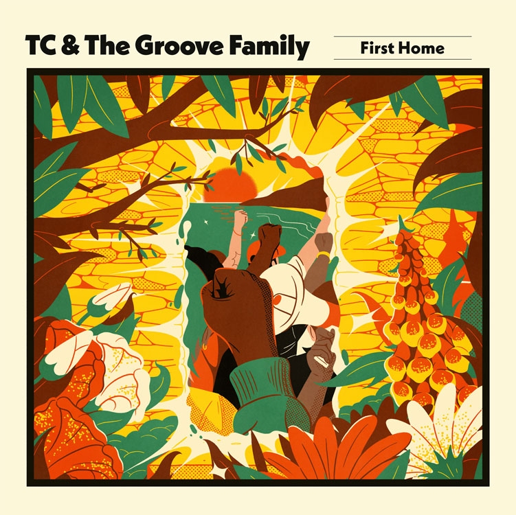 cover of the album First Home by TC & The Groove Family