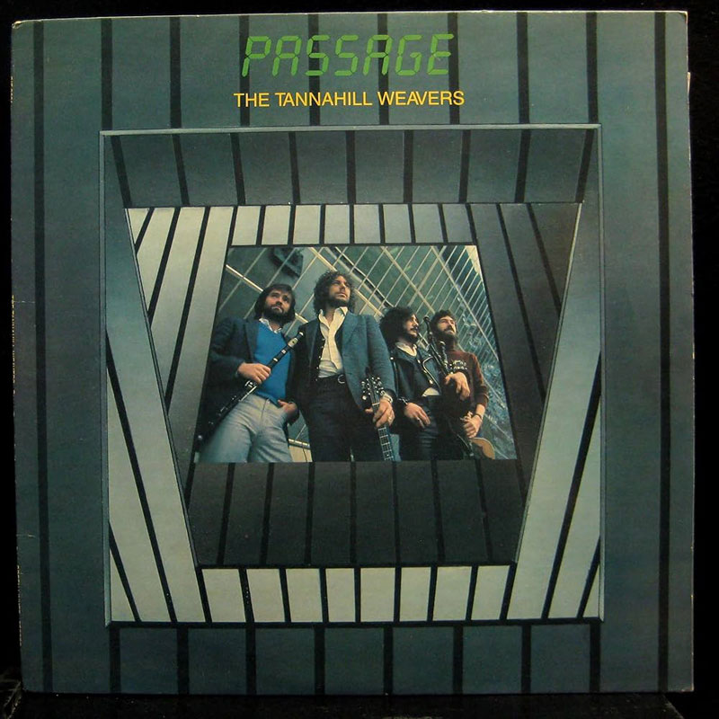 The album cover for Passage by The Tannahill Weavers features a futuristic, geometric frame in shades of black and gray, creating a tunnel-like effect. At the center, a photograph of the band members is embedded, showing them standing in front of a modern glass building, dressed in 1970s-style suits and holding instruments. The typography is bold, with "Passage" displayed in a green digital-style font and the band's name in yellow.