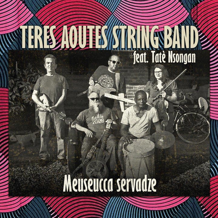 Teres Aoutes String Band - Meuseucca Servadze