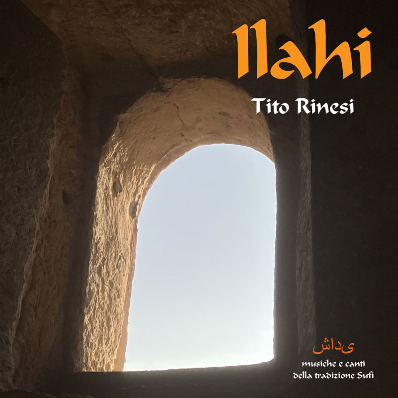 Tito Rinesi & the Dargah Ensemble - Ilahi cover artwork. An arched window.
