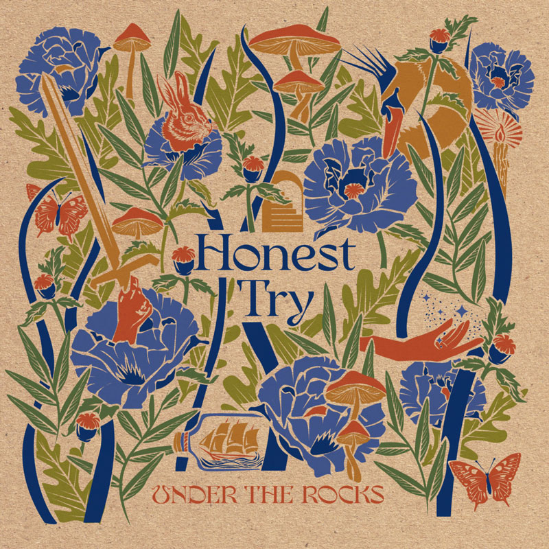 Under the Rocks - Honest Try cover artwork. A colorful cover with flowers, butterflies, mushrooms, a sailing ship and a hand holding a sword.