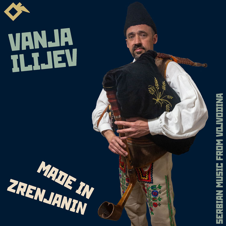 Vanja Ilijev - Made in Zrenjanin: Serbian Music from Vojvodina album cover