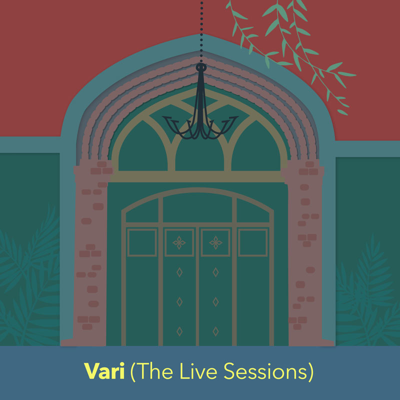 The album cover for Vari (The Live Sessions) features an illustration of a grand arched doorway in muted tones of teal, brick red, and navy. A black chandelier hangs from above, with leafy vines and tropical plants. The title appears at the bottom in yellow and white type.