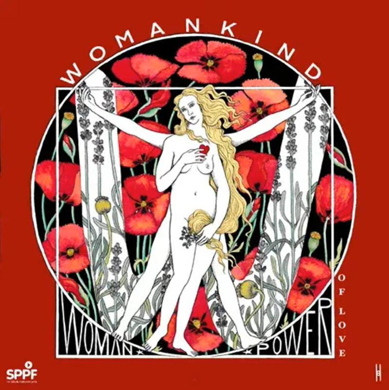 An Art Nouveau–inspired illustration on a red background. At the center stands a nude woman with flowing blonde hair, holding a red heart-like object to her chest and flowers at her waist. She is framed by a circular black field filled with red poppies and gray botanical motifs. White geometric lines surround the figure, while the text “WOMANKIND” arches across the top and “WOMAN POWER OF LOVE” appears along the bottom and side.