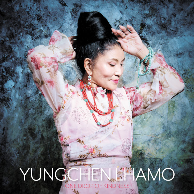 Yungchen Lhamo - One Drop of Kindness album cover